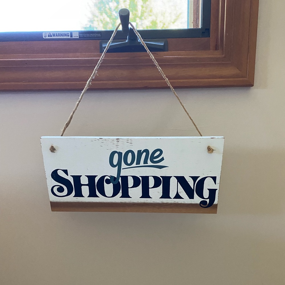 Gone Shopping Sign